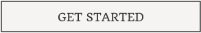 GET STARTED